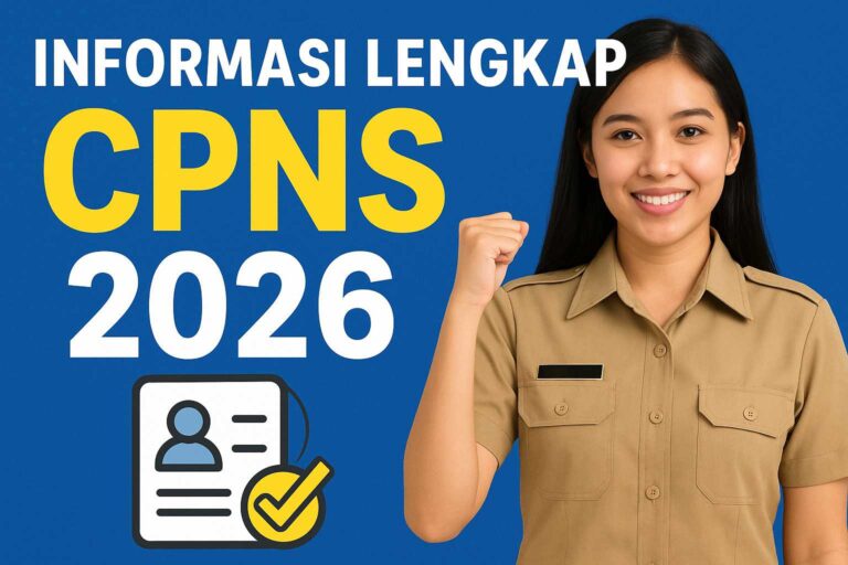 Informasi Penerimaan CPNS 2026: Jadwal, Syarat, dan Tips Lolos Seleksi